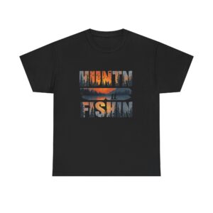 HUNTIN' FISHIN'