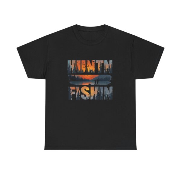 HUNTIN' FISHIN'